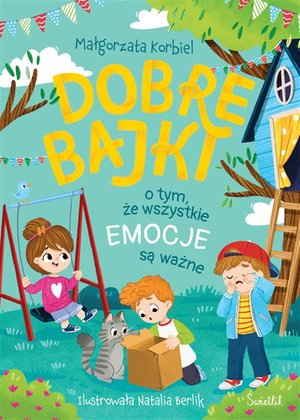 Dobre bajki o tym, że wszystkie emocje są ważne – ebook