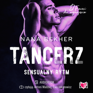 Faceci do wynajęcia: Tancerz. Sensualny rytm. Faceci do wynajęcia – audiobook