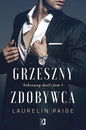Seksowny duet Tom 1: Grzeszny zdobywca. Seksowny duet. Tom 1 – ebook