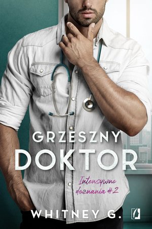 Intensywne doznania: Grzeszny doktor. Intensywne doznania – ebook