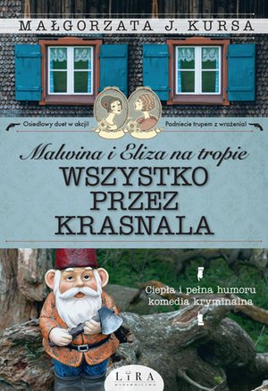 Malwina i Eliza na tropie. Wszystko przez krasnala – ebook