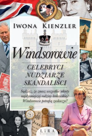 Windsorowie. Celebryci, nudziarze, skandaliści – ebook