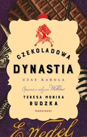 Czekoladowa dynastia. Czas Karola – ebook