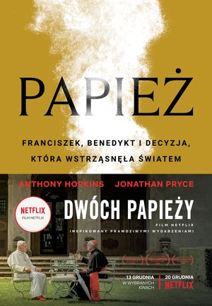 Papież. Franciszek, Benedykt i decyzja, która wstrząsnęła światem – ebook