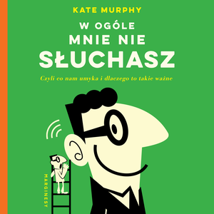 W ogóle mnie nie słuchasz! – audiobook