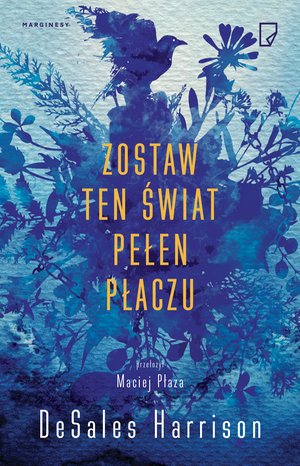 Zostaw ten świat pełen płaczu – ebook
