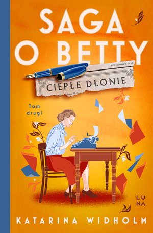 Saga o Betty 2: Ciepłe dłonie. Saga o Betty Tom 2 – ebook