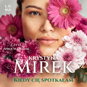 Kiedy cię spotkałam – audiobook