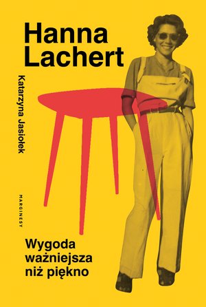 Hanna Lachert. Wygoda ważniejsza niż piękno – ebook