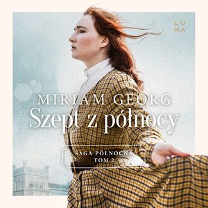 Saga północna 2: Szept z północy. Saga Północna Tom 2 – audiobook