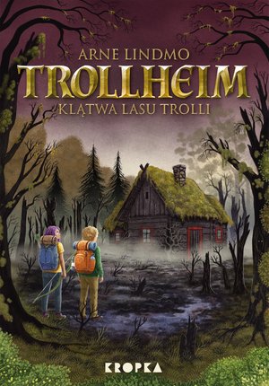 Trollheim 6: Trollheim. Klątwa Lasu Trolli – ebook