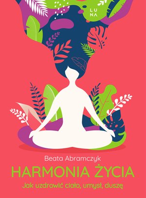 Harmonia życia – ebook