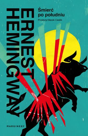 Grupa Wydawnicza Marginesy: Śmierć po południu – ebook