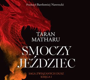 Saga związanych dusz 1: Smoczy jeździec. Tom 1. Saga związanych dusz – audiobook