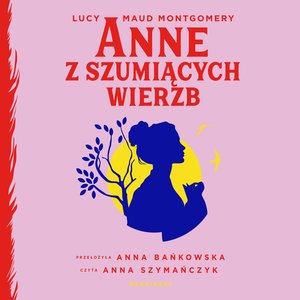 Anne z Szumiących Wierzb – audiobook