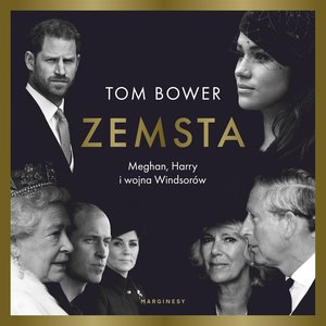 Zemsta. Meghan, Harry i wojna Windsorów – audiobook