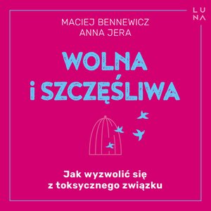 Wolna i szczęśliwa – audiobook