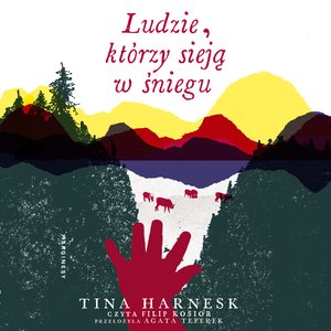 Ludzie, którzy sieją w śniegu – audiobook