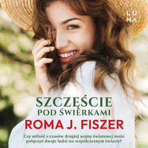 Szczęście pod świerkami – audiobook
