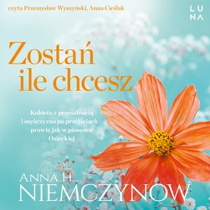 Zostań, ile chcesz – audiobook