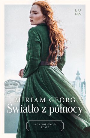 Saga północna 3: Światło z północy. Saga Północna Tom 3 – ebook