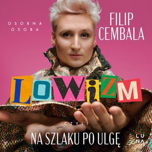 Lowizm, czyli na szlaku po ulgę – audiobook