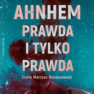 Prawda i tylko prawda – audiobook