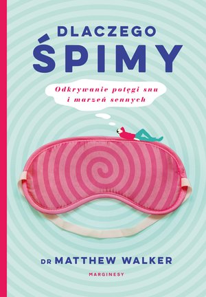 Dlaczego śpimy – ebook