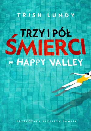 Trzy i pół śmierci w Happy Valley – ebook