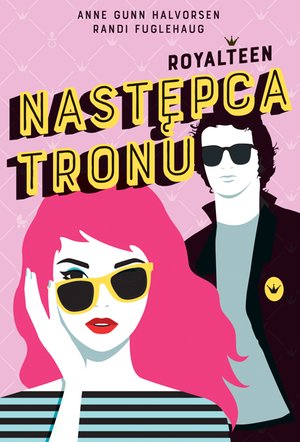 Royalteen 1: Następca tronu. Royalteen. Tom 1 – ebook