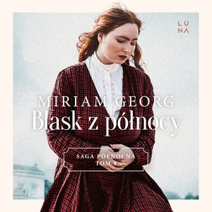 Saga północna 4: Blask z północy. Saga Północna Tom 4 – audiobook