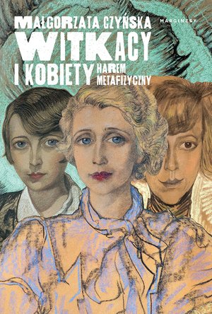Witkacy i kobiety – ebook