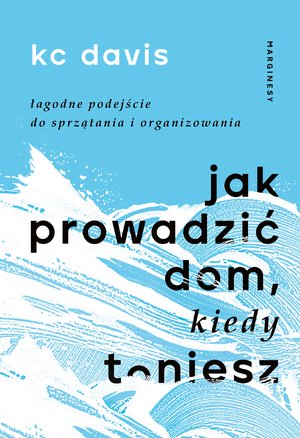 Jak prowadzić dom, kiedy toniesz – ebook