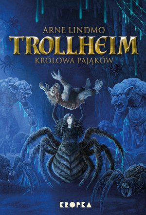 Trollheim 5: Trollheim. Królowa pająków – ebook