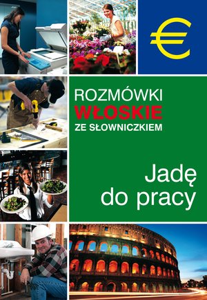 Rozmówki włoskie ze słowniczkiem. Jadę do pracy – ebook