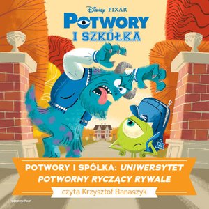 POTWORY I SPÓŁKA. UNIWERSYTET POTWORNY. RYCZĄCY RYWALE – audiobook