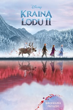 Kraina Lodu II. Biblioteczka przygody. Disney – ebook