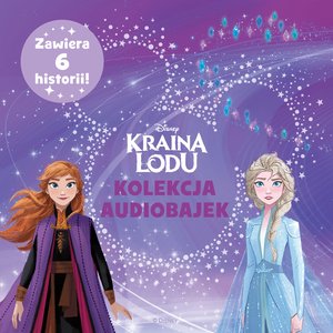 Kraina lodu. Kolekcja audiobajek – audiobook