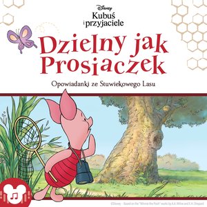 Kubuś i przyjaciele. Dzielny jak Prosiaczek – audiobook