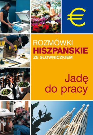 Rozmówki hiszpańskie ze słowniczkiem. Jadę do pracy – ebook