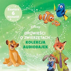 Opowieści o zwierzętach Disneya. Kolekcja audiobajek – audiobook