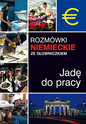 Rozmówki niemieckie ze słowniczkiem. Jadę do pracy – ebook