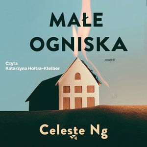 Małe ogniska – audiobook