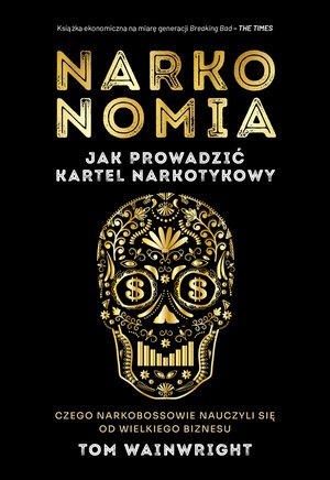 Narkonomia. Jak prowadzić kartel narkotykowy – ebook