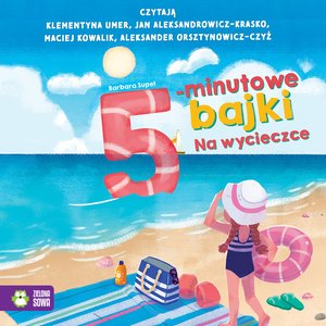 5-minutowe bajki. Na wycieczce – audiobook
