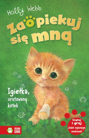 Zaopiekuj się mną Zaopiekuj się mną. Igiełka, uratowany kotek – ebook