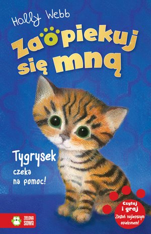 Zaopiekuj się mną. Tygrysek czeka na pomoc! – ebook