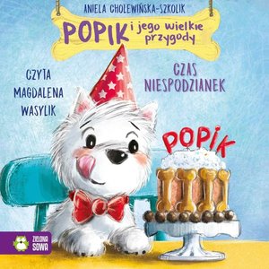 Popik i jego wielkie przygody Tom 3: Popik i jego wielkie przygody. Czas niespodzianek – audiobook