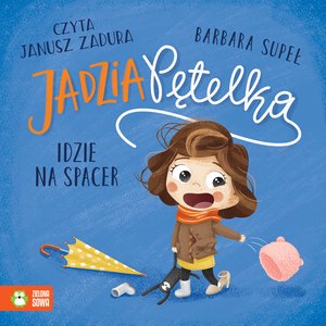 Jadzia Pętelka: Jadzia Pętelka idzie na spacer – audiobook