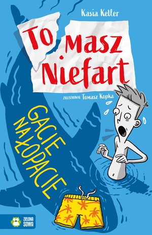 Tomasz Niefart Tom 2: Tomasz Niefart. Gacie na łopacie – ebook